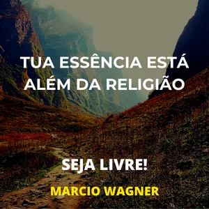 Tua-Essencia-Esta-Alem-da-Religiao